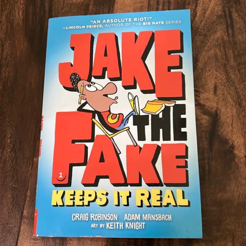 Jake the Fake Keeps It Real