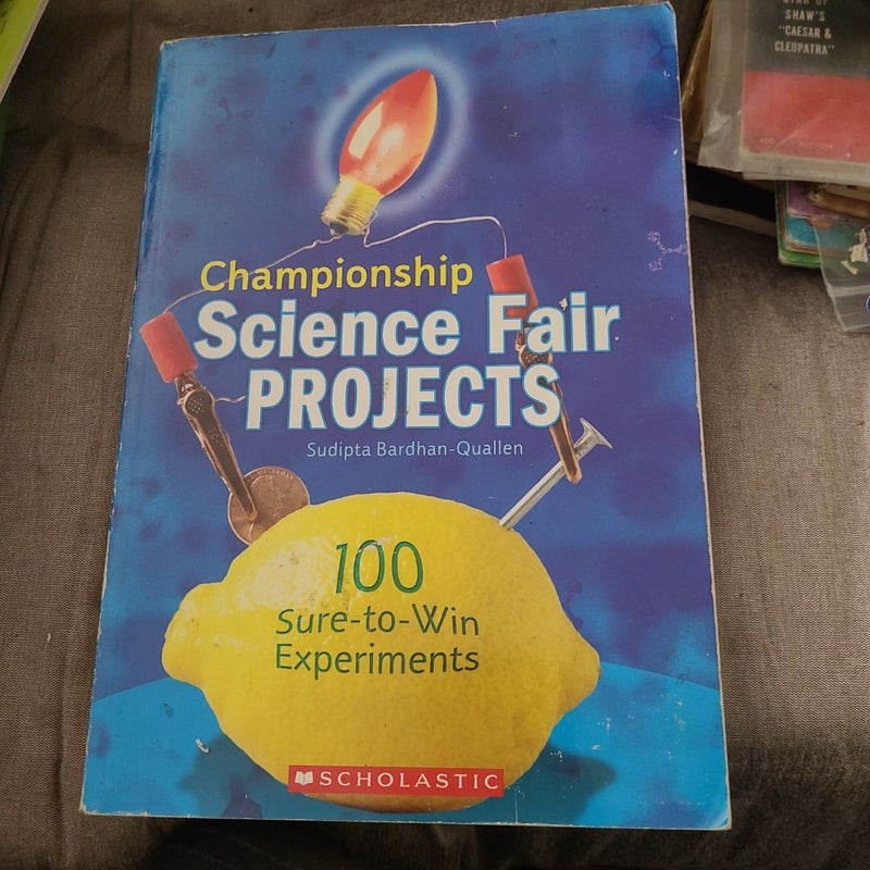 Championship Science Fair Projects