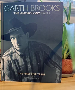 Garth Brooks: The Anthology, Part 1