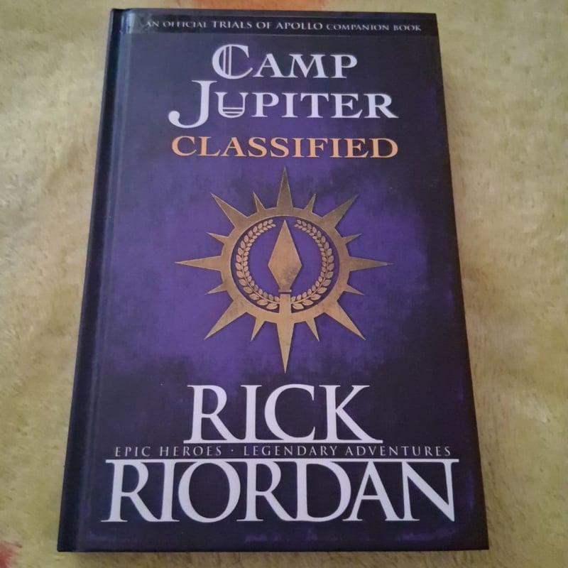 The Trials of Apollo Camp Jupiter Classified (an Official Rick Riordan Companion Book)