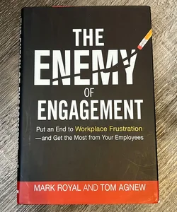 The Enemy of Engagement