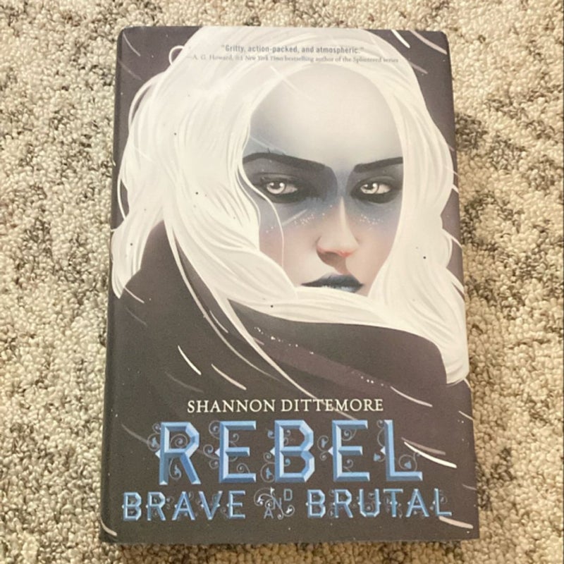 Rebel, Brave and Brutal (Winter, White and Wicked #2)