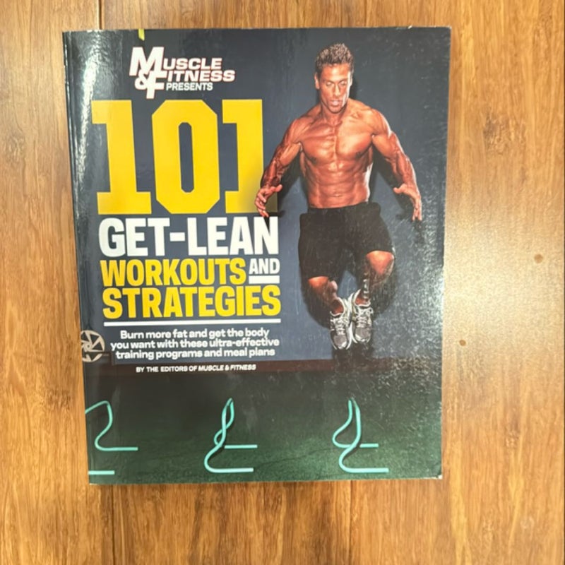 101 Get-Lean Workouts and Strategies