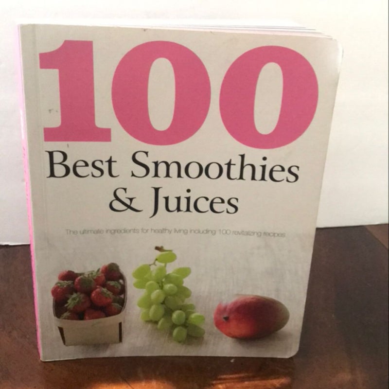 100 Best Smoothies & Juices