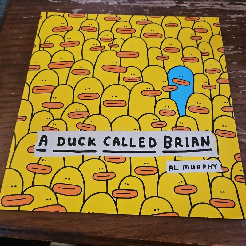 A Duck Called Brian