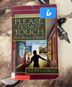 Please Do Not Touch