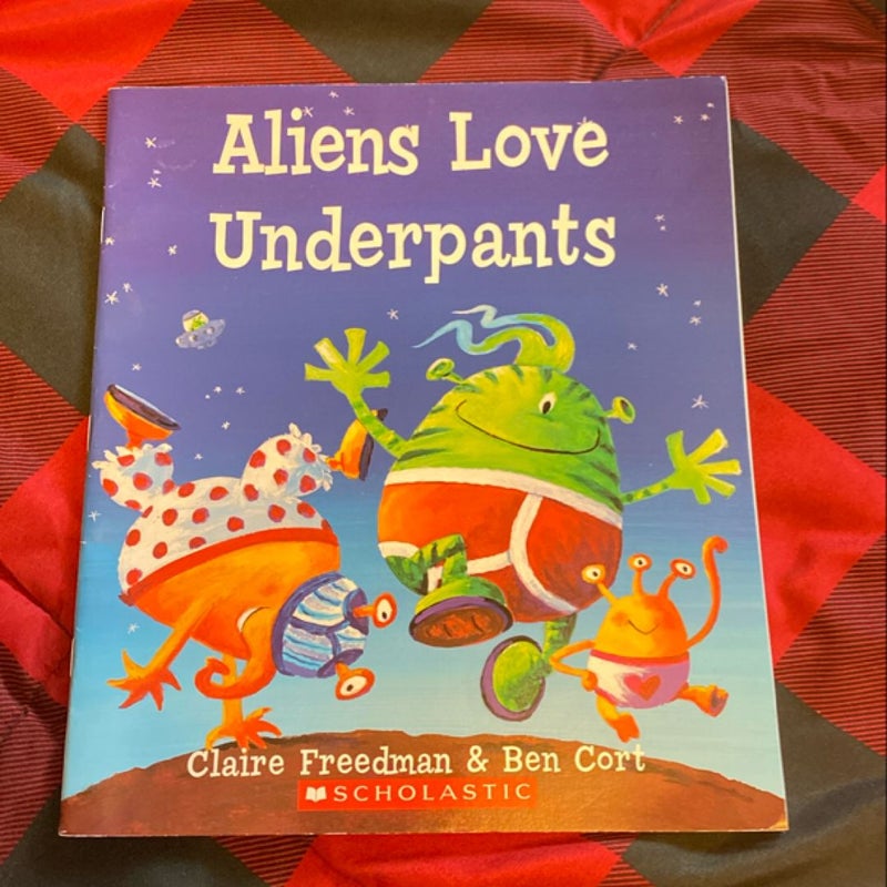 Aliens Love Underpants