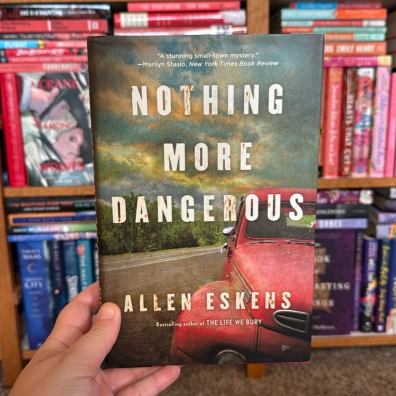 Nothing More Dangerous