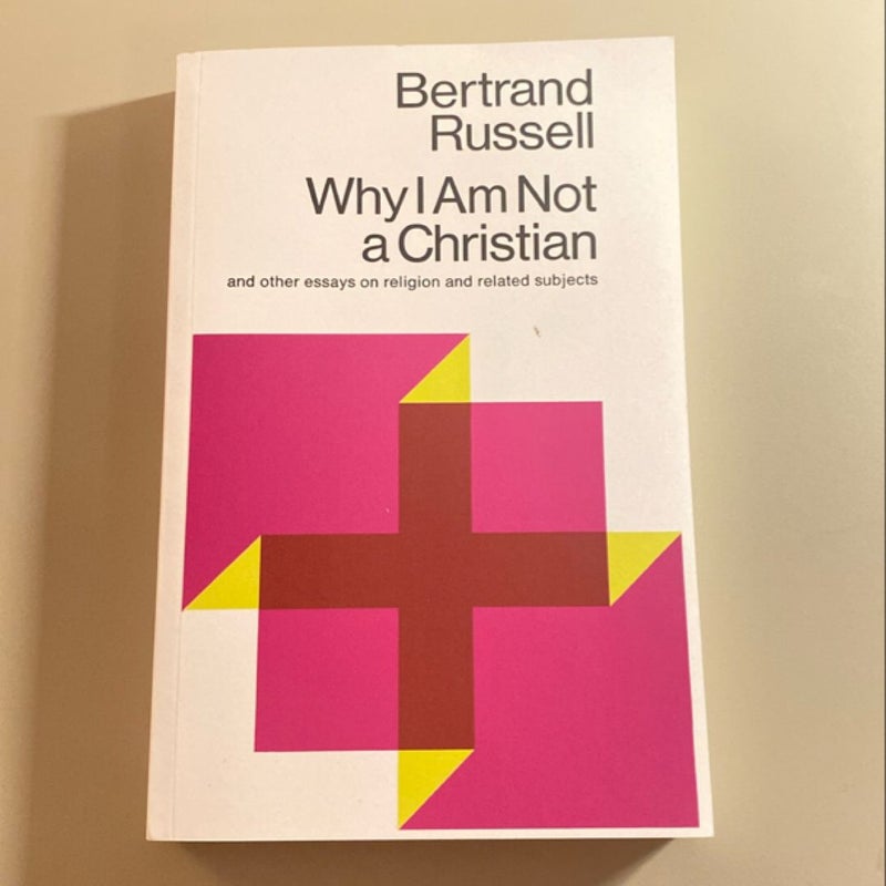 Why I Am Not a Christian