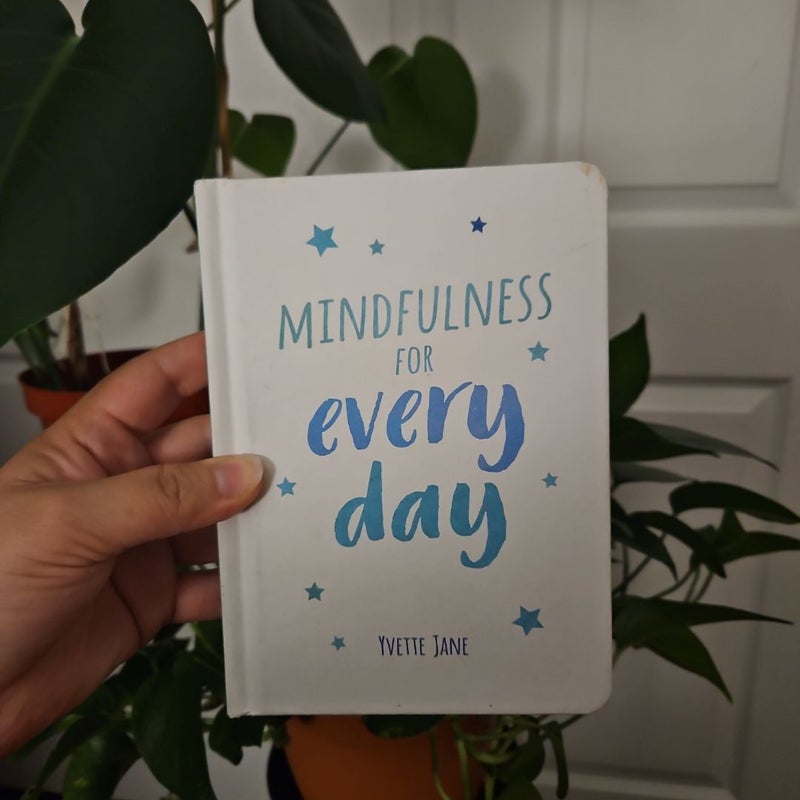 Mindfulness for Every Day 