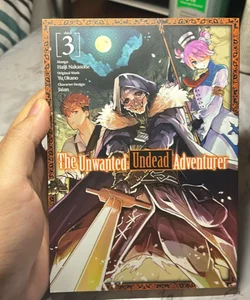 The Unwanted Undead Adventurer Volume 3
