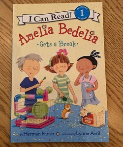 Amelia Bedelia Gets a Break