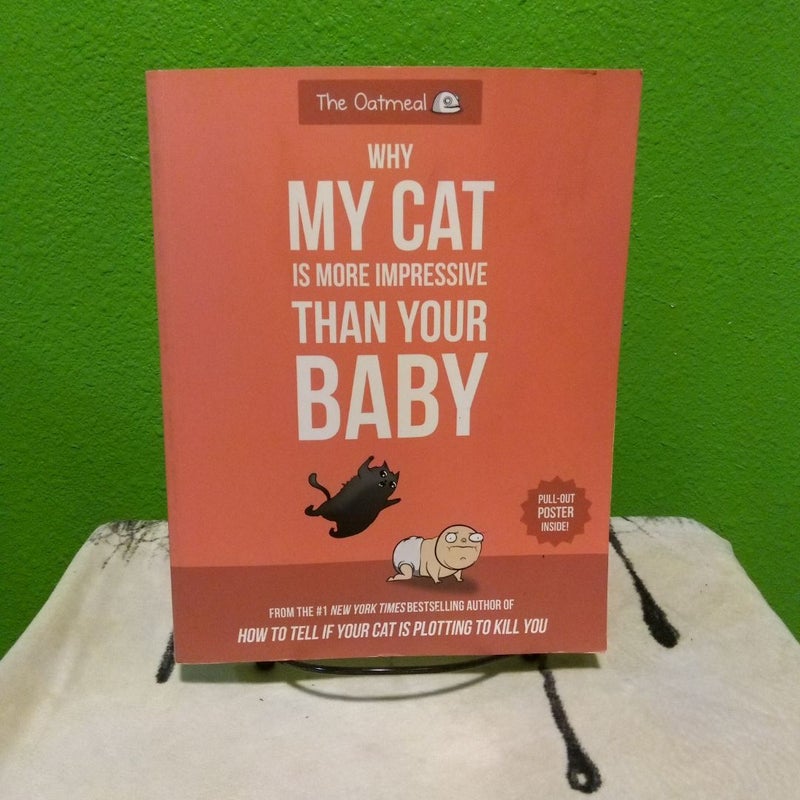 Why My Cat Is More Impressive Than Your Baby