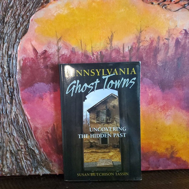 Pennsylvania Ghost Towns