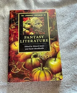 The Cambridge Companion to Fantasy Literature