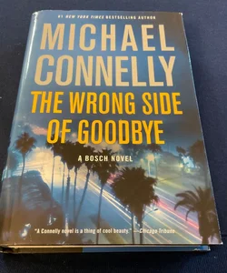 MICHAEL CONNELLY: The Wrong Side of Goodbye