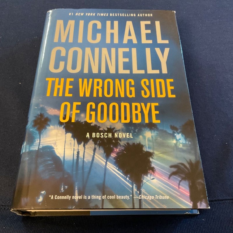 MICHAEL CONNELLY: The Wrong Side of Goodbye