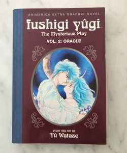 Fushigi Yugi: The Mysterious Play, Vol 2