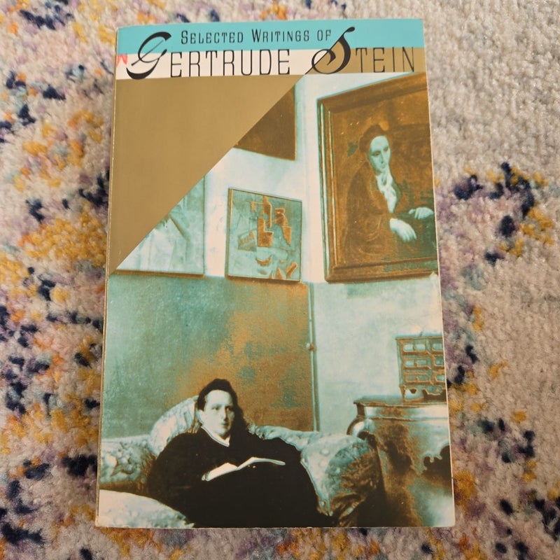 Selected Writings of Gertrude Stein