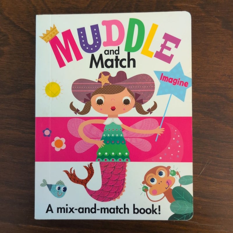 Muddle and Match