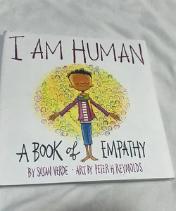 I Am Human. A Book of Empathy