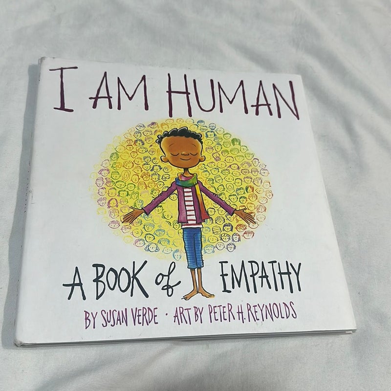 I Am Human. A Book of Empathy