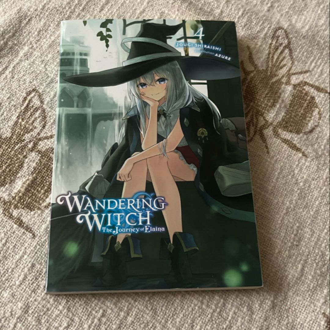 Wandering Witch: the Journey of Elaina, Vol. 4 (light Novel)