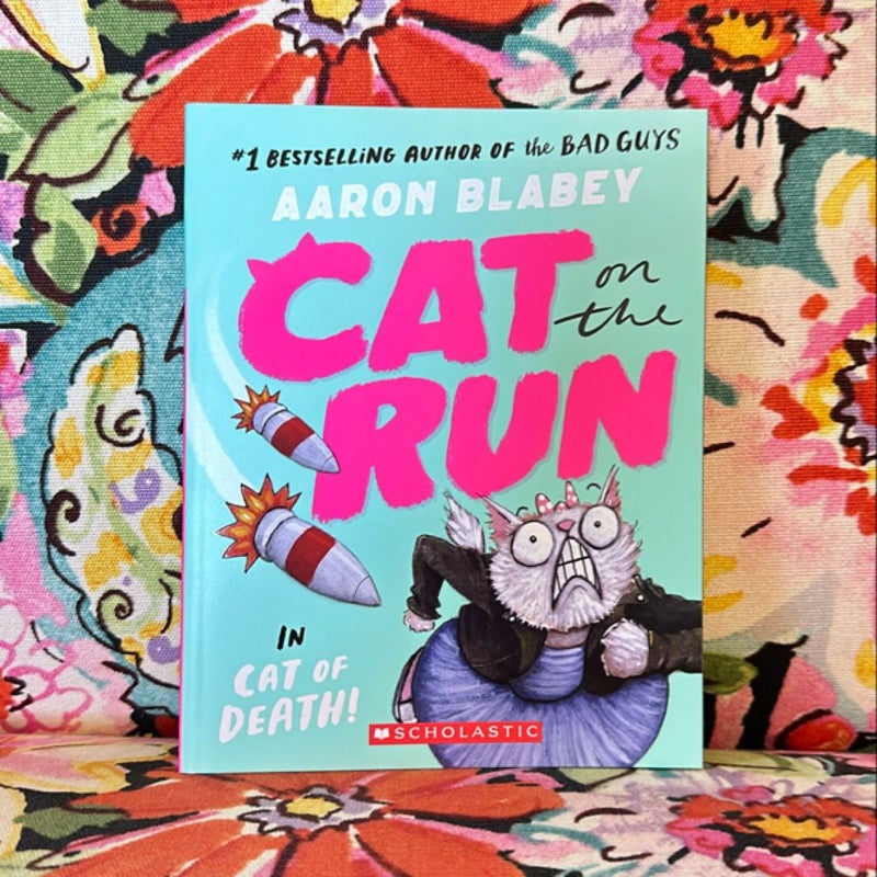Cat on the Run in Cat of Death! (Cat on the Run #1) - from the Creator of the Bad Guys