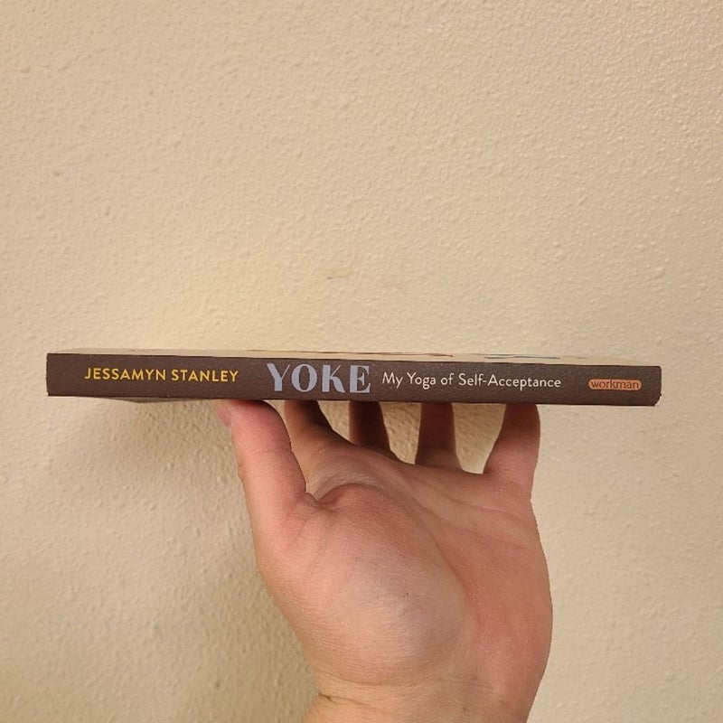 YOKE: My Yoga of Self-Acceptance Book by Jessamyn Stanley