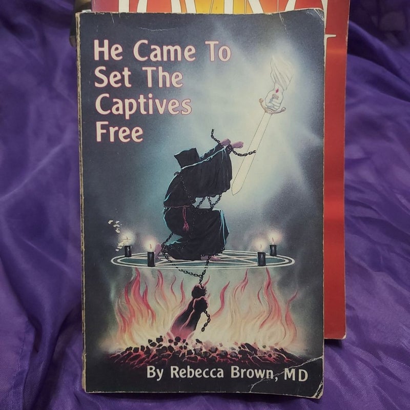 He Came to Set the Captives Free