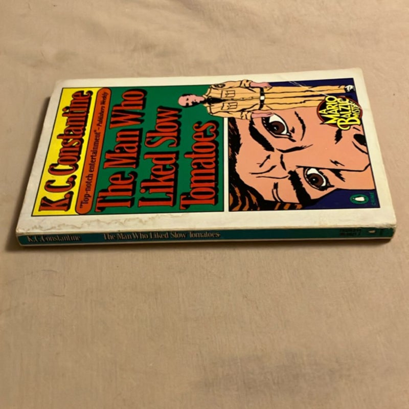 The Man Who Liked Slow Tomatoes