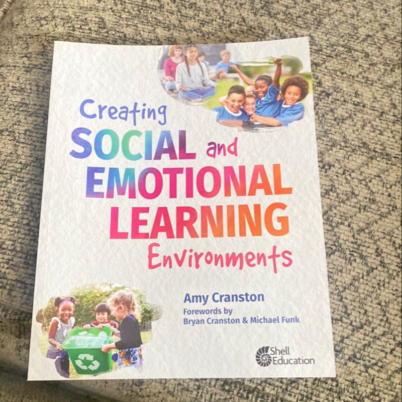 Creating Social and Emotional Learning Environments