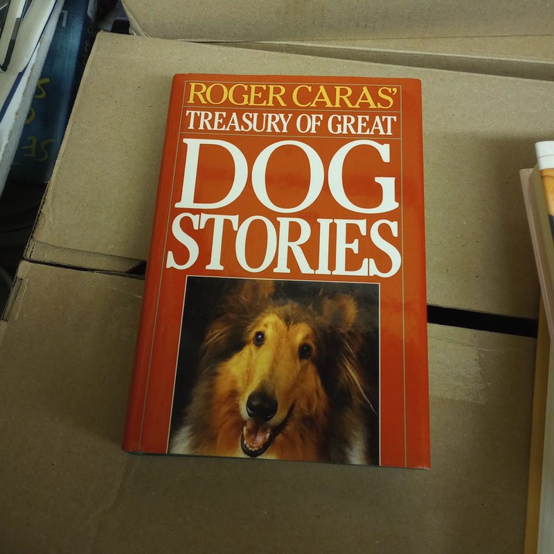 Roger Caras' Treasury of Great Dog Stories