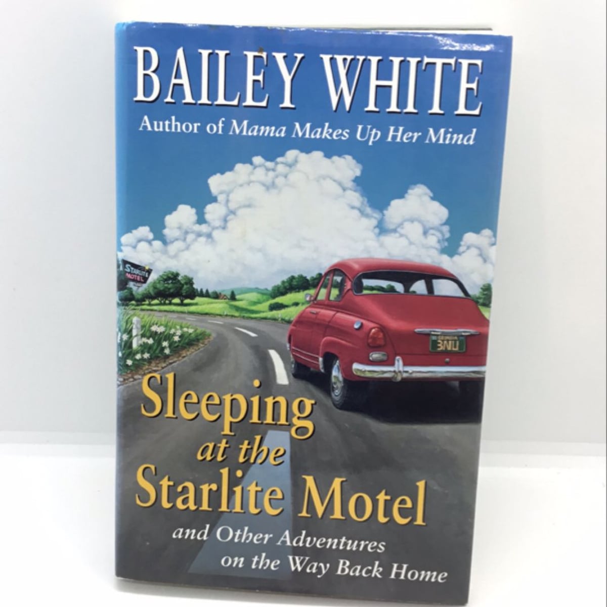Sleeping at the Starlight Motel by Bailey White