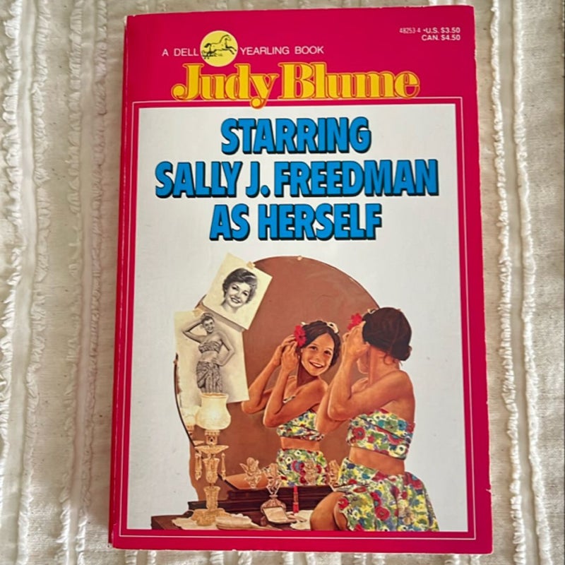 Starring Sally J. Freeman as Herself