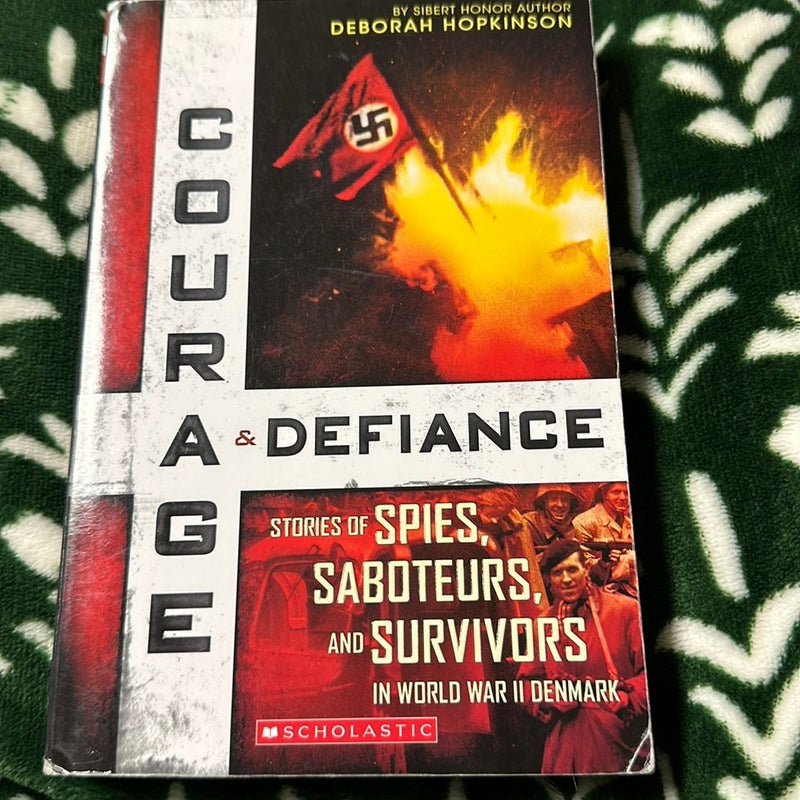 Courage and Defiance