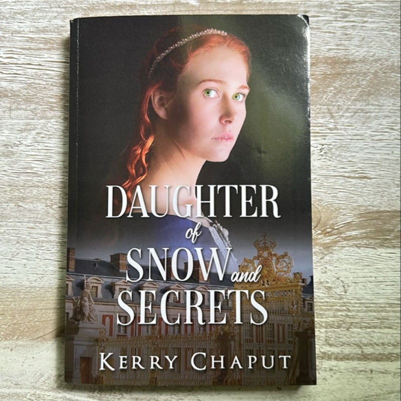 Daughter of Snow and Secrets