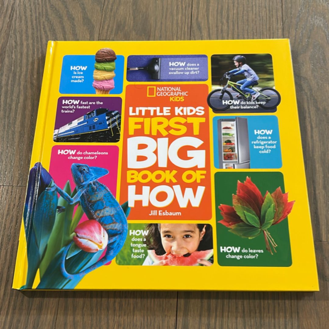 National Geographic Kids: Little Kids First Big Book of How