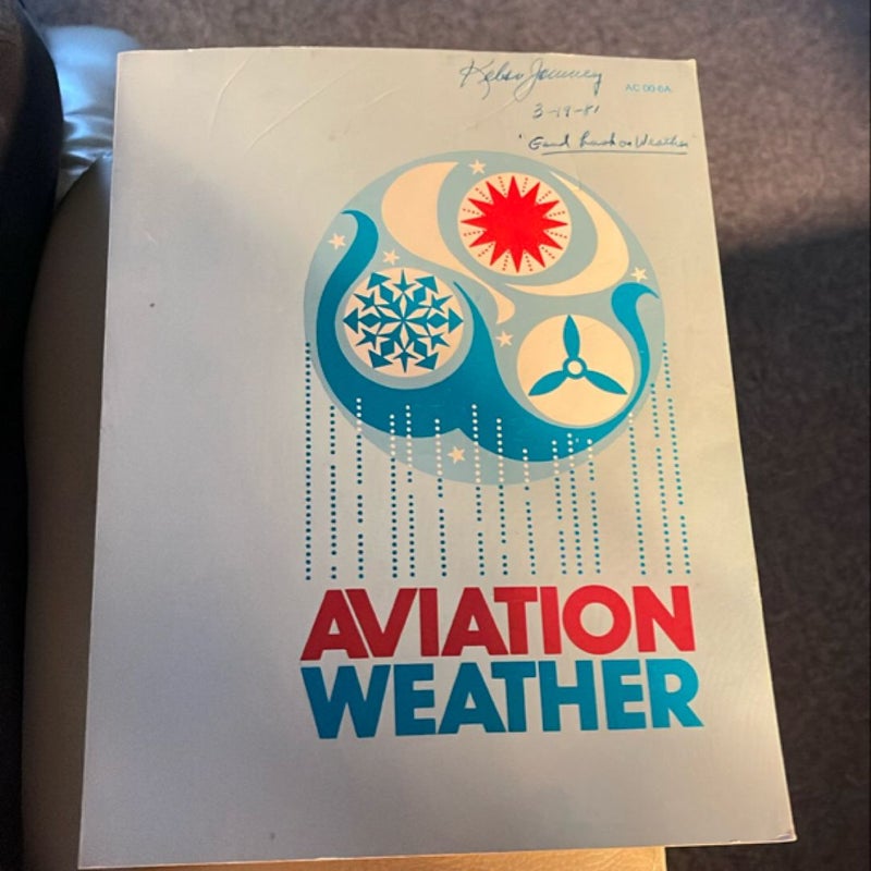 FAA Handbooks Ser.: Aviation Weather by FAA Staff 