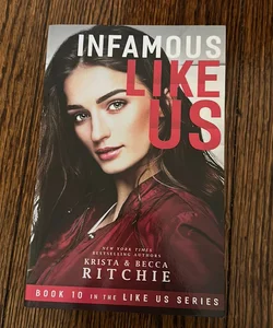 Signed with Character Notes: Infamous Like Us 