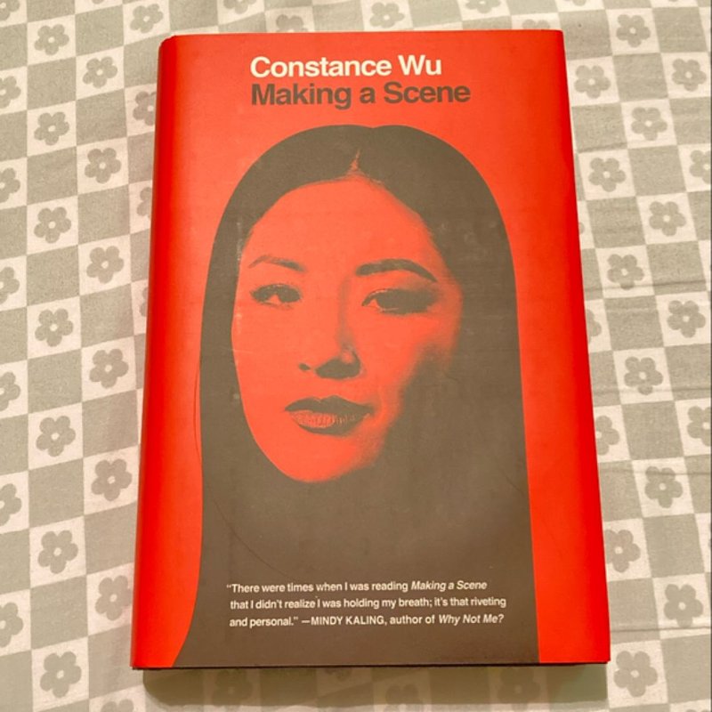 Making a Scene by Constance Wu