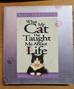 What My Cat Has Taught Me about Life
