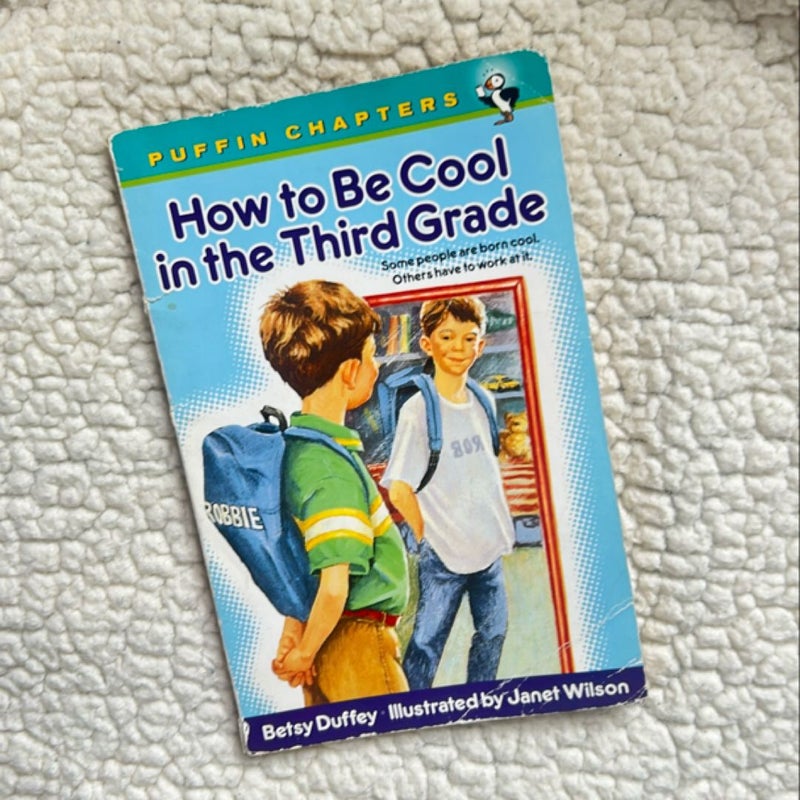 How to Be Cool in the Third Grade