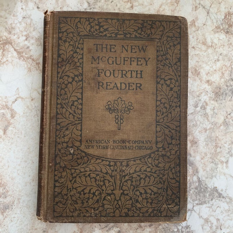 THE NEW MCGUFFEY FOURTH READER 1901