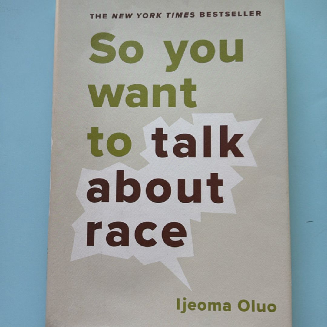 So You Want to Talk about Race