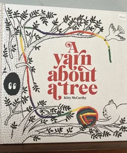 A Yarn about a Tree