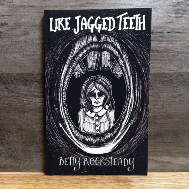 Like Jagged Teeth