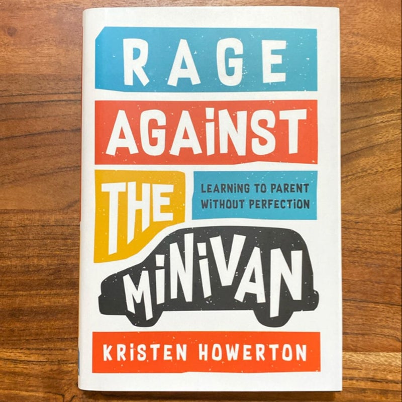 Rage Against the Minivan