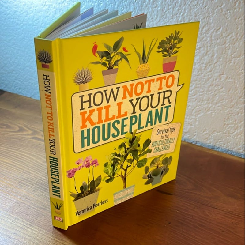 How Not to Kill Your Houseplant