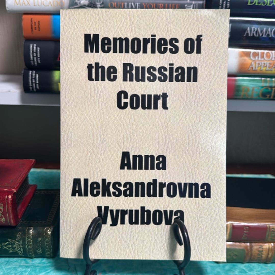 Memories of the Russian Court